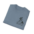 "Life Is Better On The Trail" T-Shirt