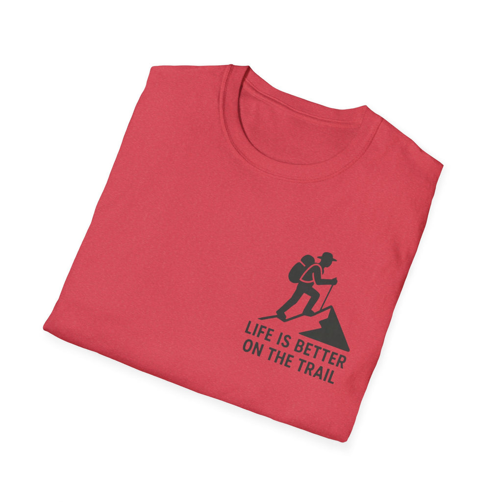 "Life Is Better On The Trail" T-Shirt