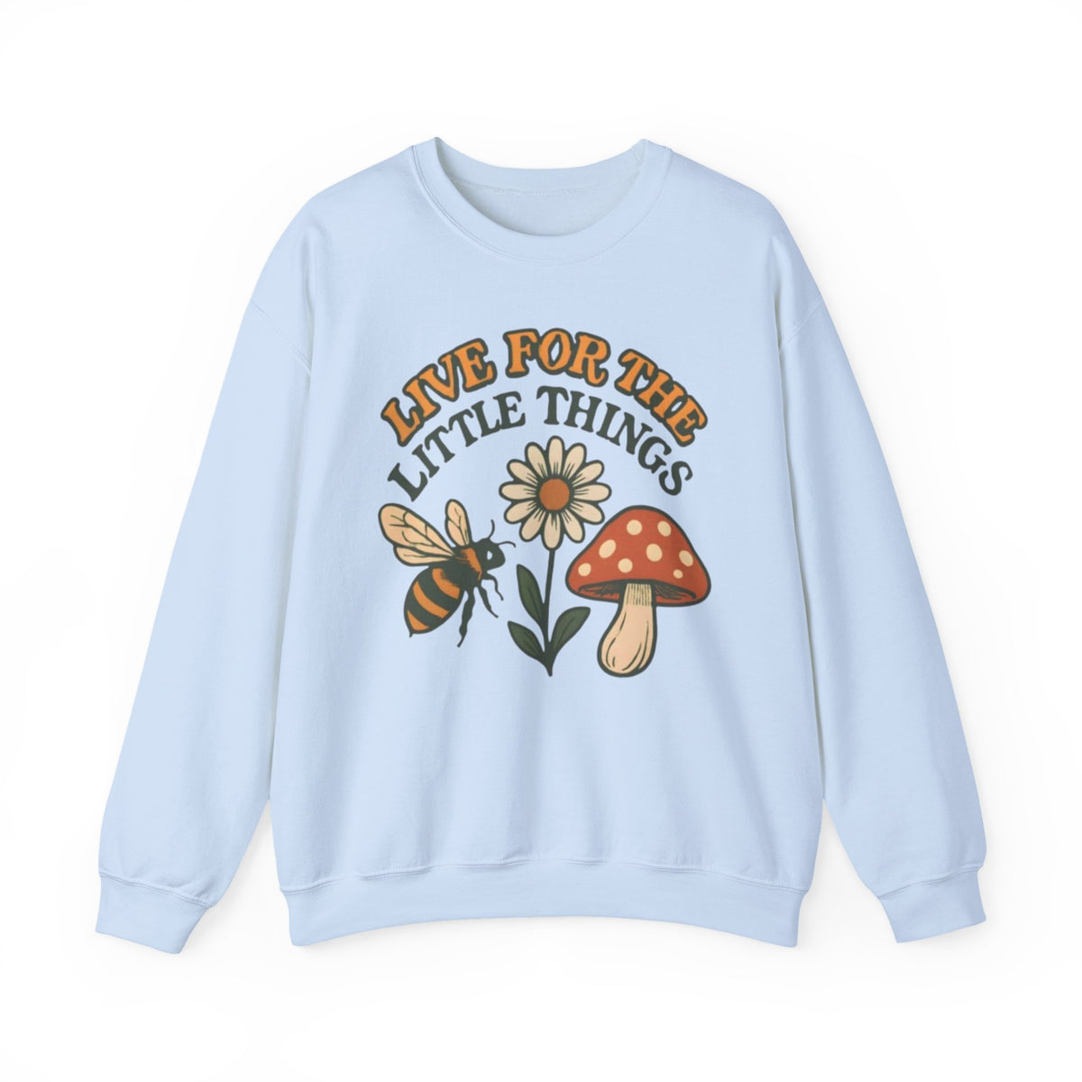"Live For The Little Things" Bee, Daisy & Mushroom Retro Nature Design Crewneck Sweatshirt