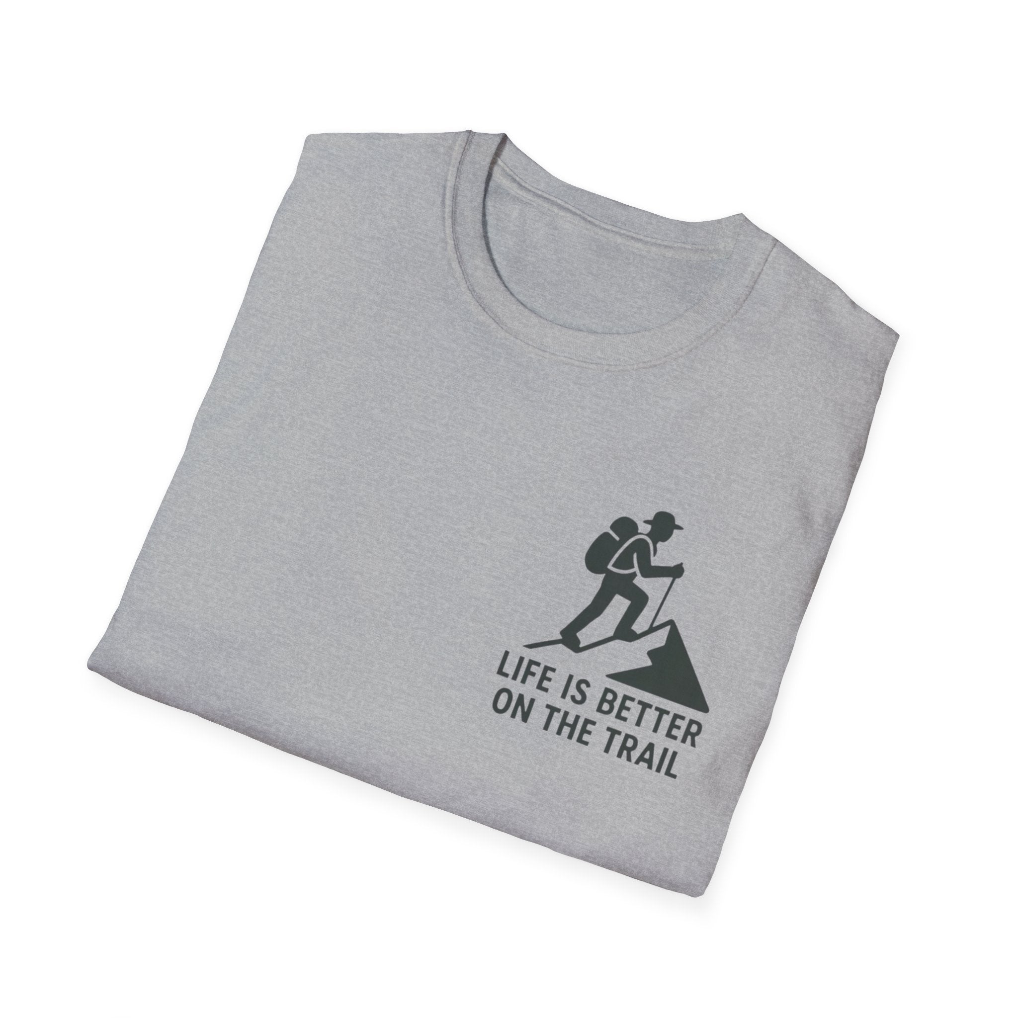 "Life Is Better On The Trail" T-Shirt