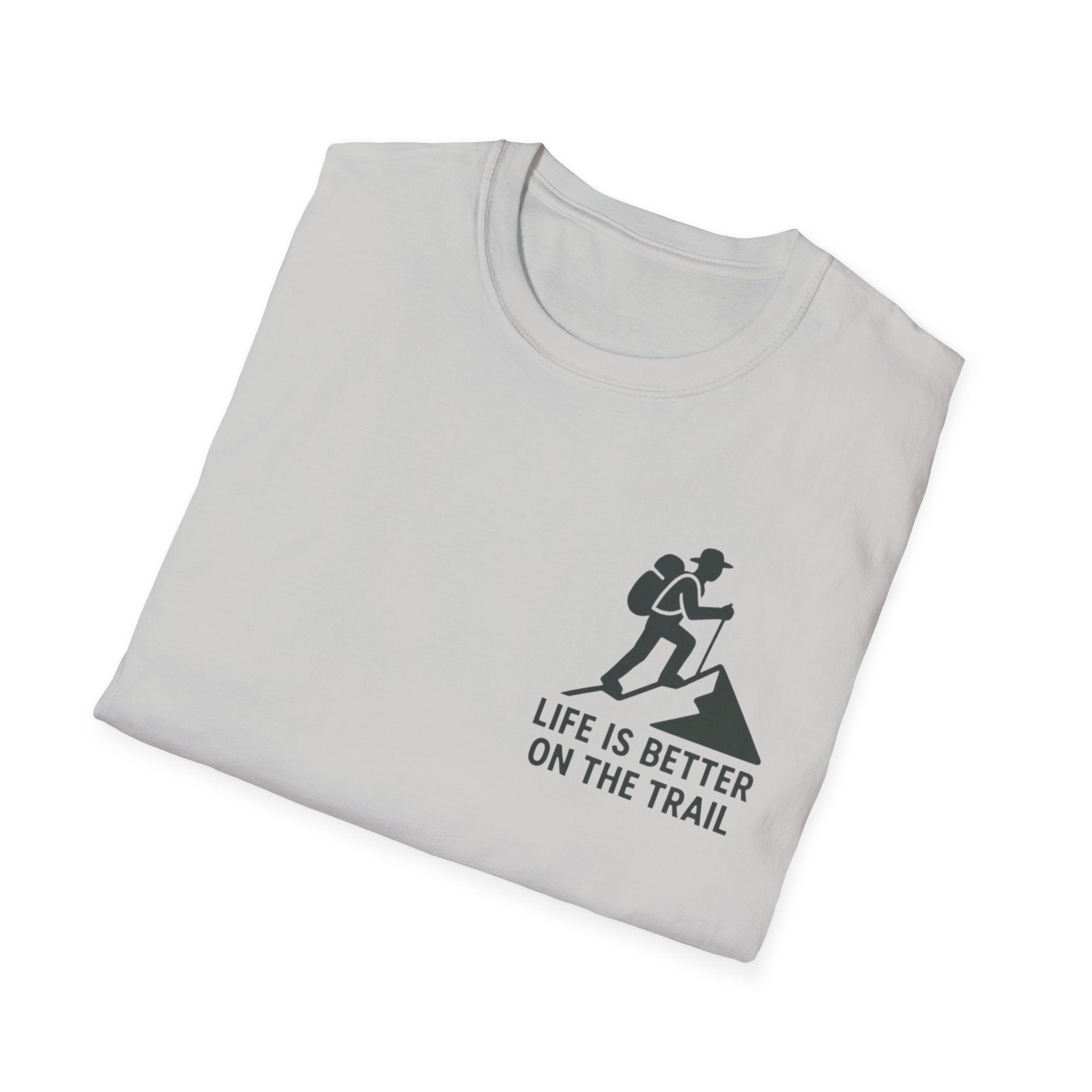 "Life Is Better On The Trail" T-Shirt