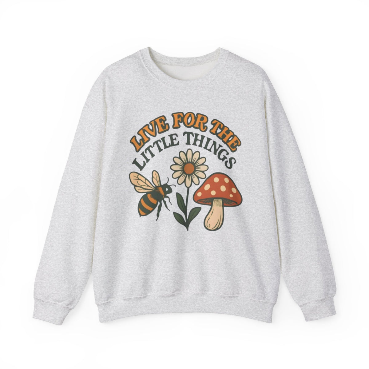 "Live For The Little Things" Bee, Daisy & Mushroom Retro Nature Design Crewneck Sweatshirt