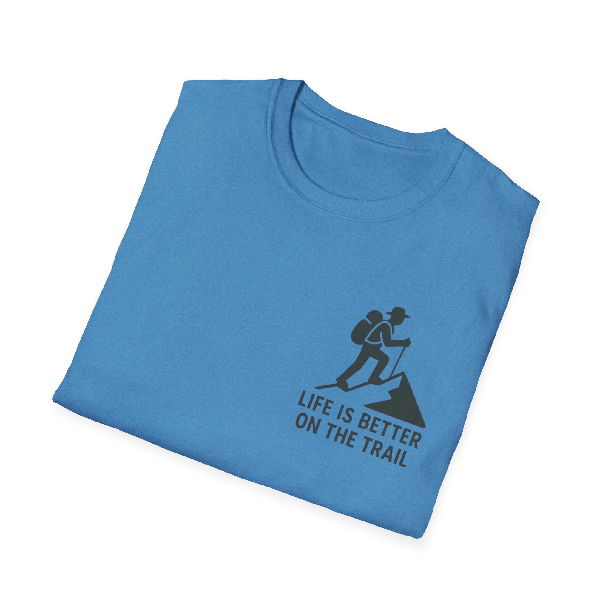 "Life Is Better On The Trail" T-Shirt